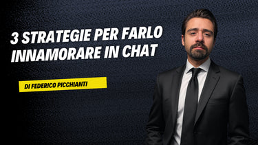 3 Strategie Per Farlo Innamorare In Chat